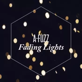 A-FUZZ: Fadng Lights