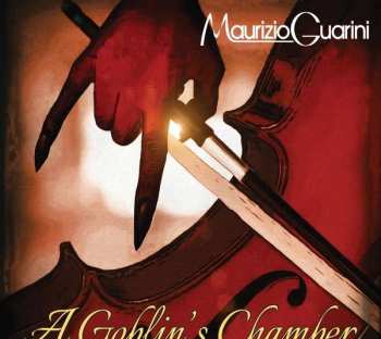 Album Maurizio Guarini: A Goblin's Chamber