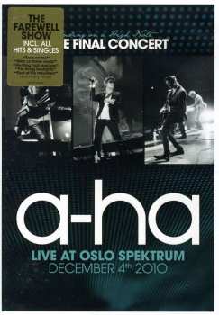 a-ha: Ending On A High Note - The Final Concert (Live At Oslo Spektrum December 4th, 2010)