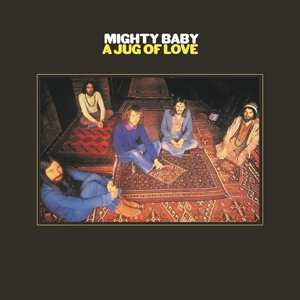 Album Mighty Baby: A Jug Of Love