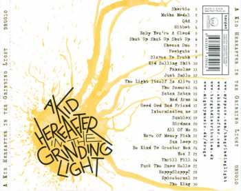 CD A Kid Hereafter: A Kid Hereafter In The Grinding Light 249347