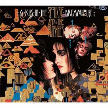 Album Siouxsie & The Banshees: A Kiss In The Dreamhouse