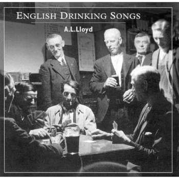 Album A. L. Lloyd: English Drinking Songs