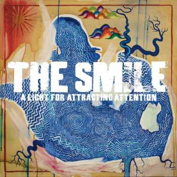 Album The Smile: A Light For Attracting Attention