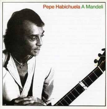 Album Pepe Habichuela: A Mandeli