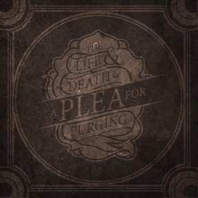CD A Plea For Purging: The Life & Death Of A Plea For Purging 262438
