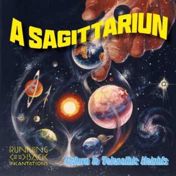 Album A Sagittariun: Return To Telepathic Heights