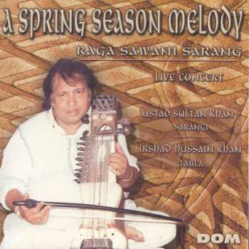 Album A Spring Season Melody: Raga Sawani Sarang