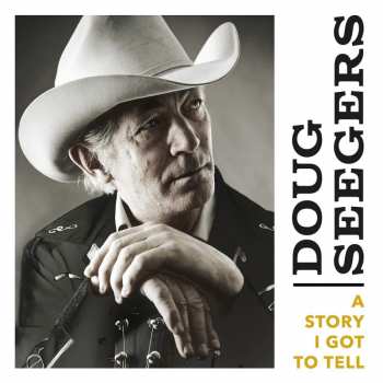 CD Doug Seegers: A Story I Got To Tell 882