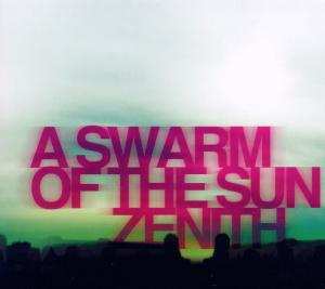 Album A Swarm Of The Sun: Zenith