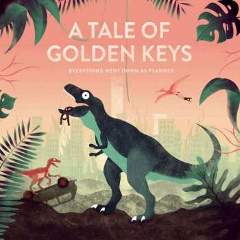 CD A Tale Of Golden Keys: Everything Went Down As Planned 428556