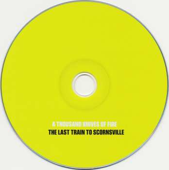 CD A Thousand Knives Of Fire: The Last Train To Scornsville 268963
