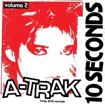 Album A-Trak: 10 Seconds Vol. 2