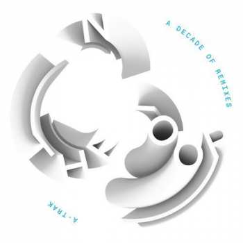 Album A-Trak: In The Loop: A Decade Of Remixes