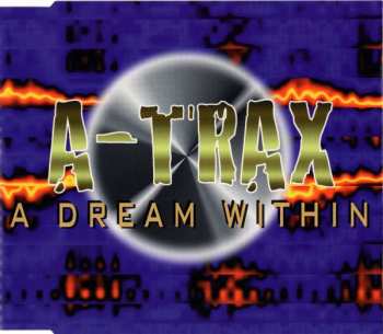 Album A-Trax: A Dream Within