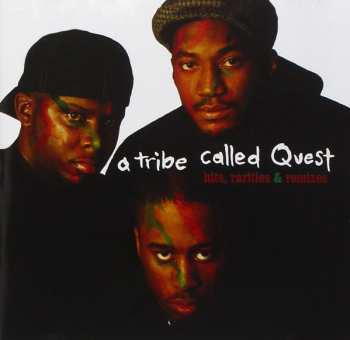 Album A Tribe Called Quest: Hits, Rarities, & Remixes