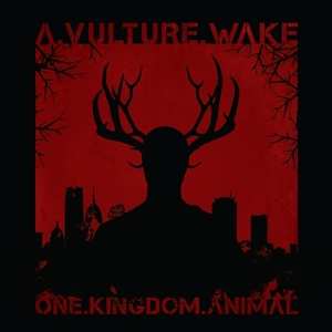 Album A Vulture Wake: One.kingdom.animal
