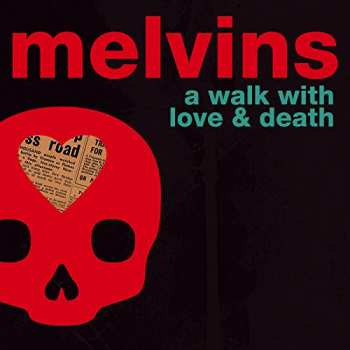 2LP/Box Set Melvins: A Walk With Love & Death CLR 39418