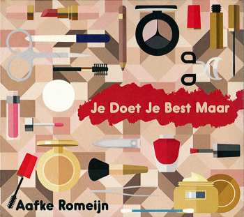 Album Aafke Romeijn: Je Doet Je Best Maar
