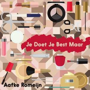 CD Aafke Romeijn: Je Doet Je Best Maar DIGI 91680