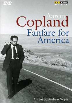 Aaron Copland: Aaron Copland - Fanfare For America