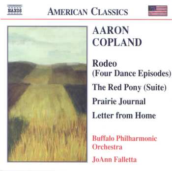 Album Aaron Copland: Rodeo (Four Dance Episodes) / The Red Pony (Suite) / Prairie Journal / Letter From Home