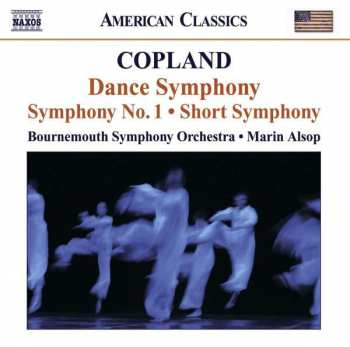 Album Aaron Copland: Dance Symphony - Symphony No. 1 - Short Symphony