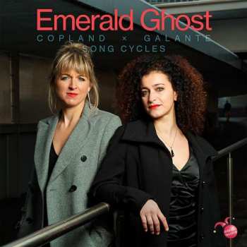 CD Emerald Ghost: Copland x Galante: Song Cycles 479742