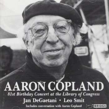 Album Aaron Copland: 81st Birthday Concert At The Library Of Congress