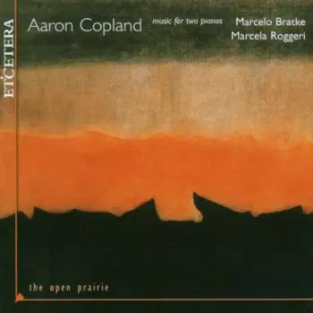Music For Two Pianos: The Open Prairie