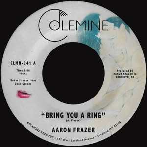 Aaron Frazer: Bring You A Ring (heart Shaped)