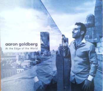 Album Aaron Goldberg: At The Edge Of The World