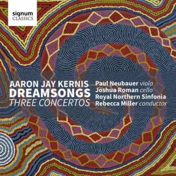 Album Aaron Jay Kernis: Dreamsongs, Three Concertos