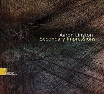 Album Aaron Lington: Secondary Impressions