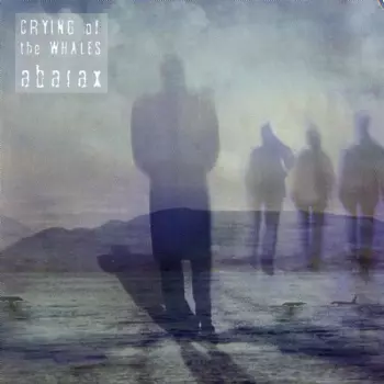 Abarax: Crying Of The Whales