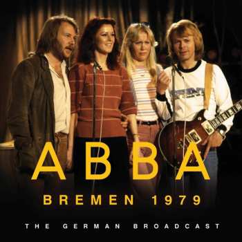 Album ABBA: Bremen 1979 (The German Broadcast)
