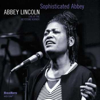 Album Abbey Lincoln: Sophisticated Abbey: Live At The Keystone Korner