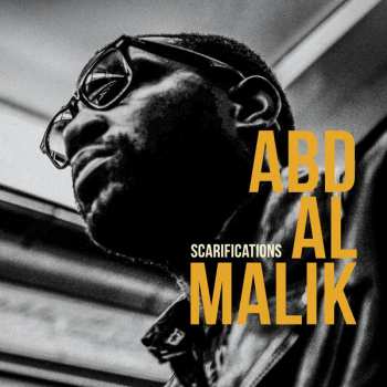 Album Abd Al Malik: Scarifications