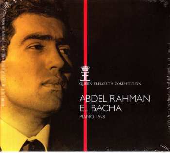 Abdel Rahman El Bacha: Queen Elisabeth Competition, Piano 1978