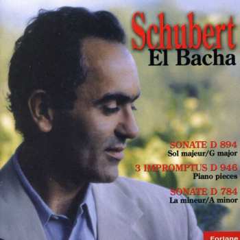 Album Abdel Rahman El Bacha: Sonate D894, 3 Impromptus D 946, Sonate D 784