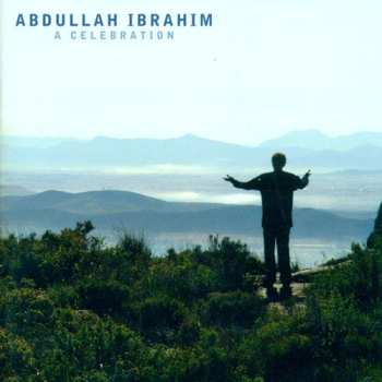 Album Abdullah Ibrahim: A Celebration