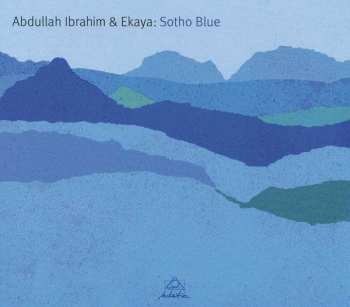 Album Abdullah Ibrahim & Ekaya: Sotho Blue
