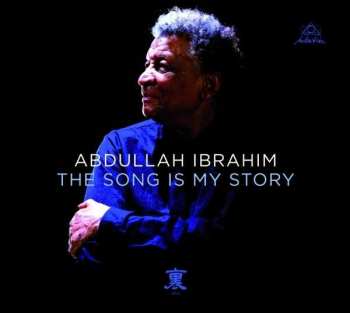 Album Abdullah Ibrahim: The Song Is My Story