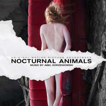 LP Abel Korzeniowski: Nocturnal Animals (Original Motion Picture Soundtrack) CLR | LTD 519479