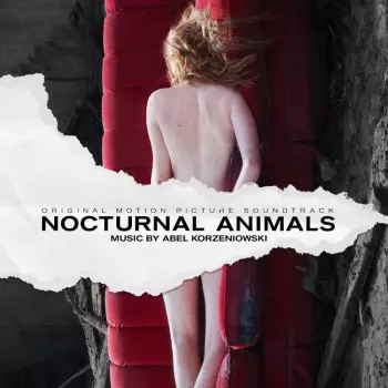 Abel Korzeniowski: Nocturnal Animals (Original Motion Picture Soundtrack)
