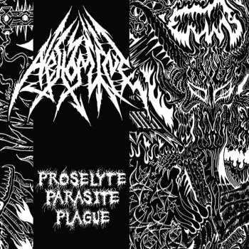 Album Abhomine: Proselyte Parasite Plague