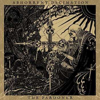 Album Abhorrent Decimation: The Pardoner