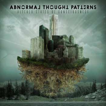 Album Abnormal Thought Patterns: Altered States Of Consciousness