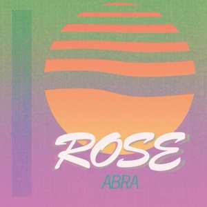 Album Abra: Rose