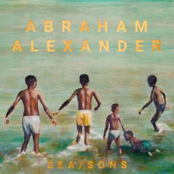 LP Abraham Alexander: Sea/Sons 495582